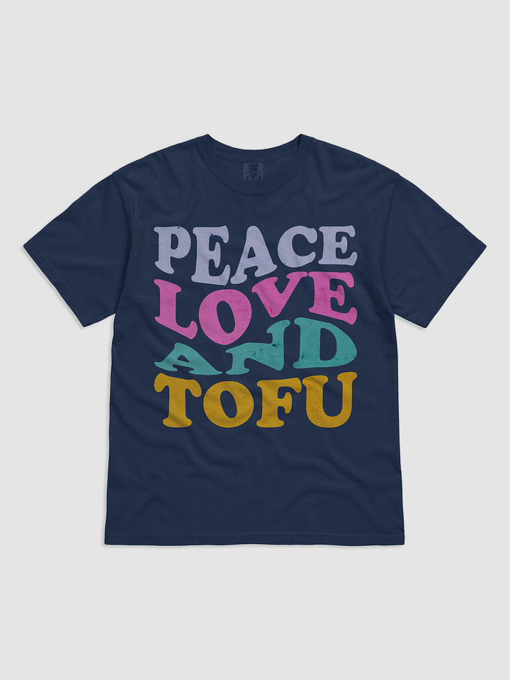 Peace Love and Tofu Tee product image (1)