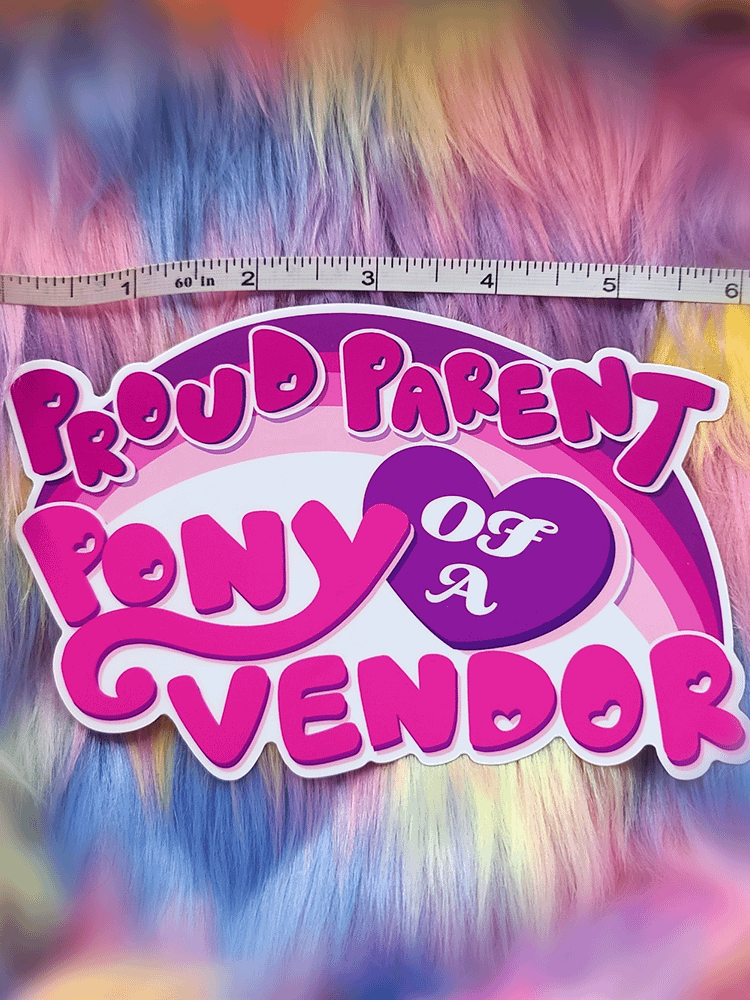 Proud Parent of a Pony Vendor | Jumbo Sticker product image (2)