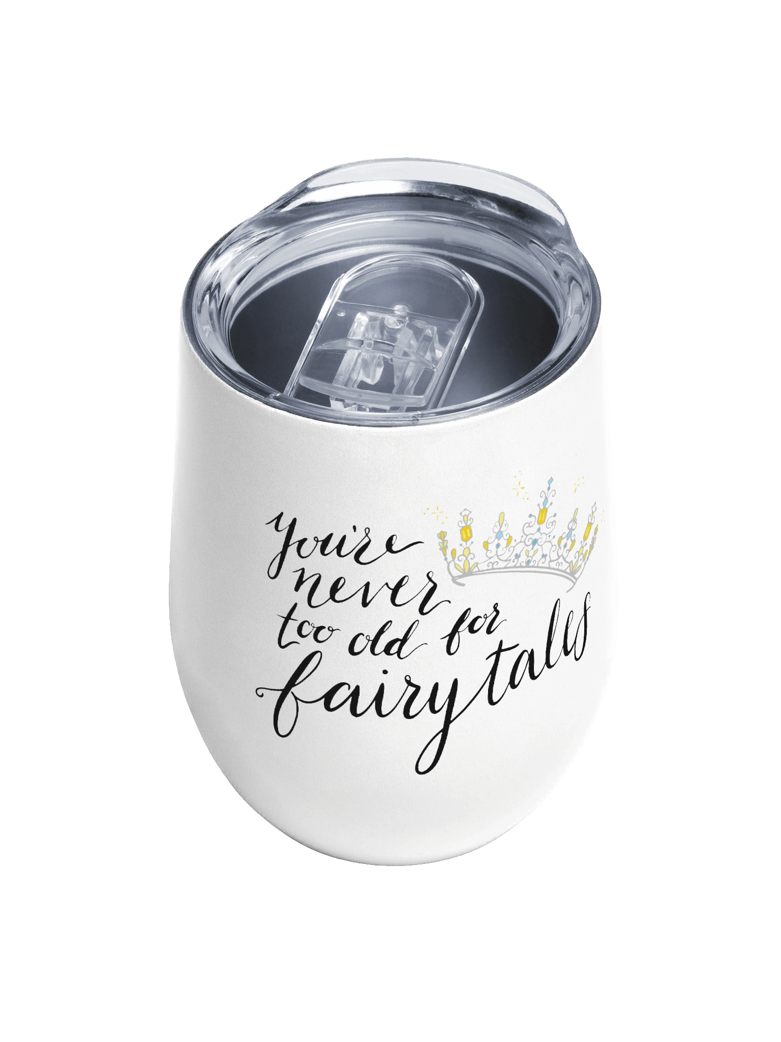 You're Never too old for Fairytales Wine Tumbler product image (4)