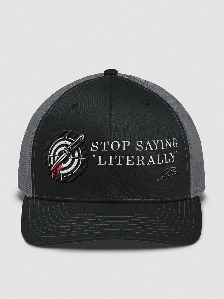 Stop Saying Literally Trucker Hat product image (1)