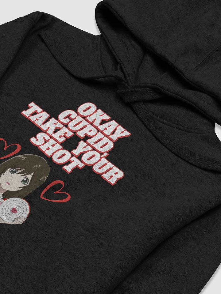 Okay Cupid, Take Your Shot - Valentine's Day Hoodie product image (1)