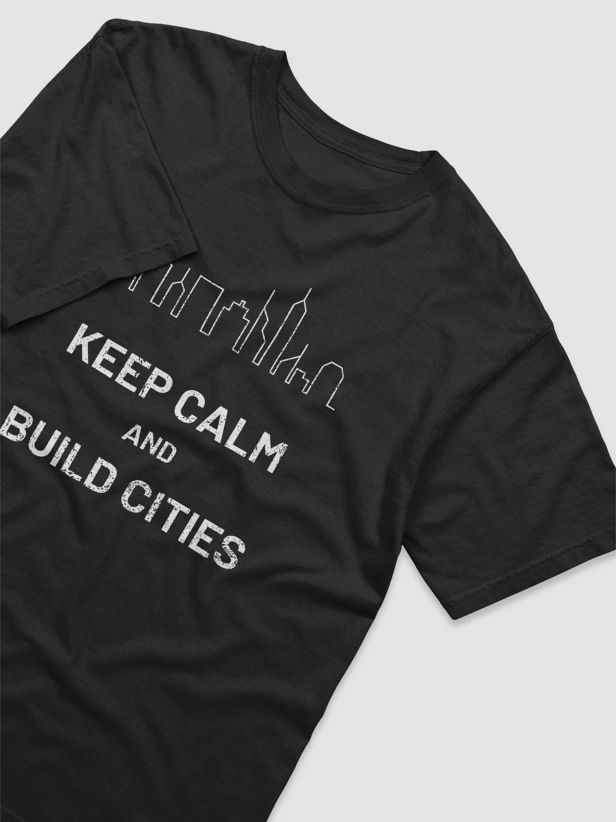 Keep Calm & Build Cities T-Shirt product image (11)