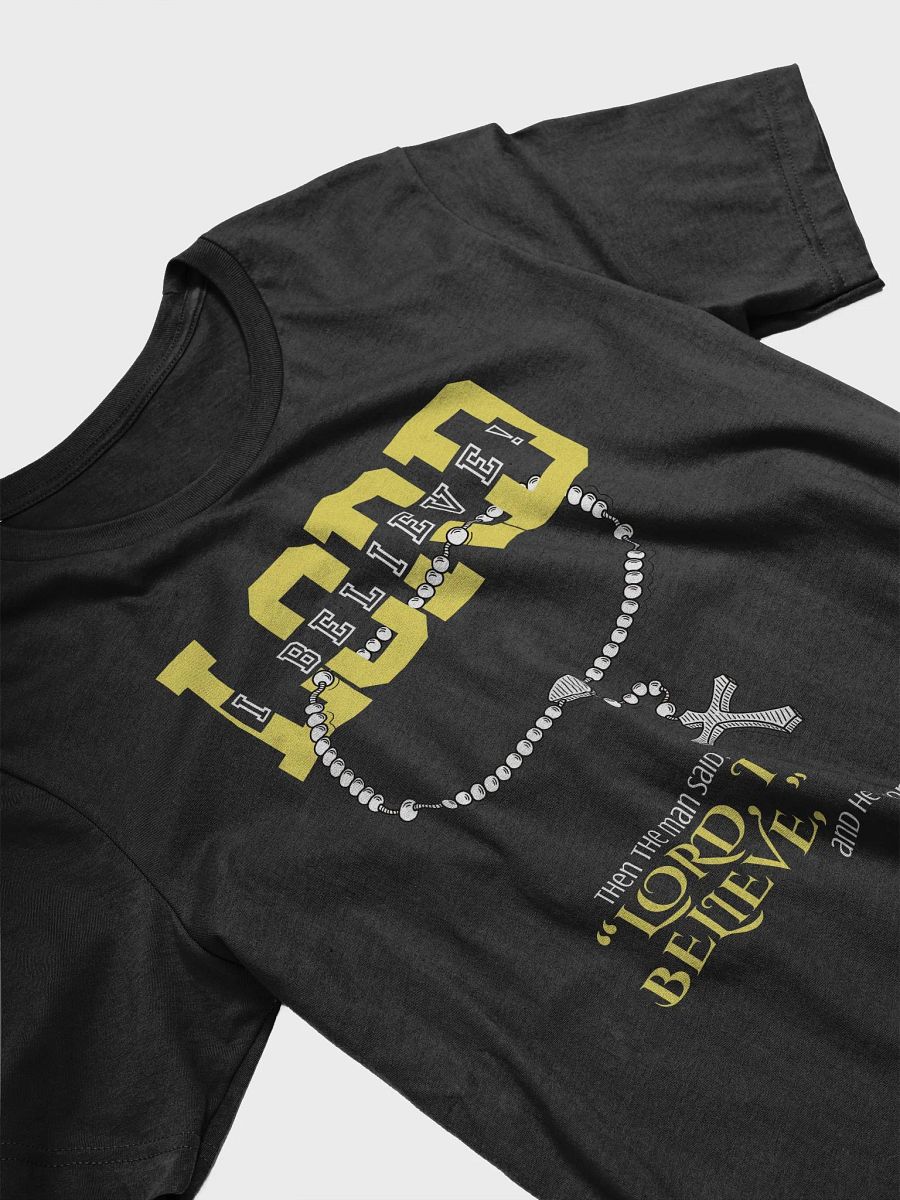 "Lord, I Believe" Inspirational T-Shirt product image (27)