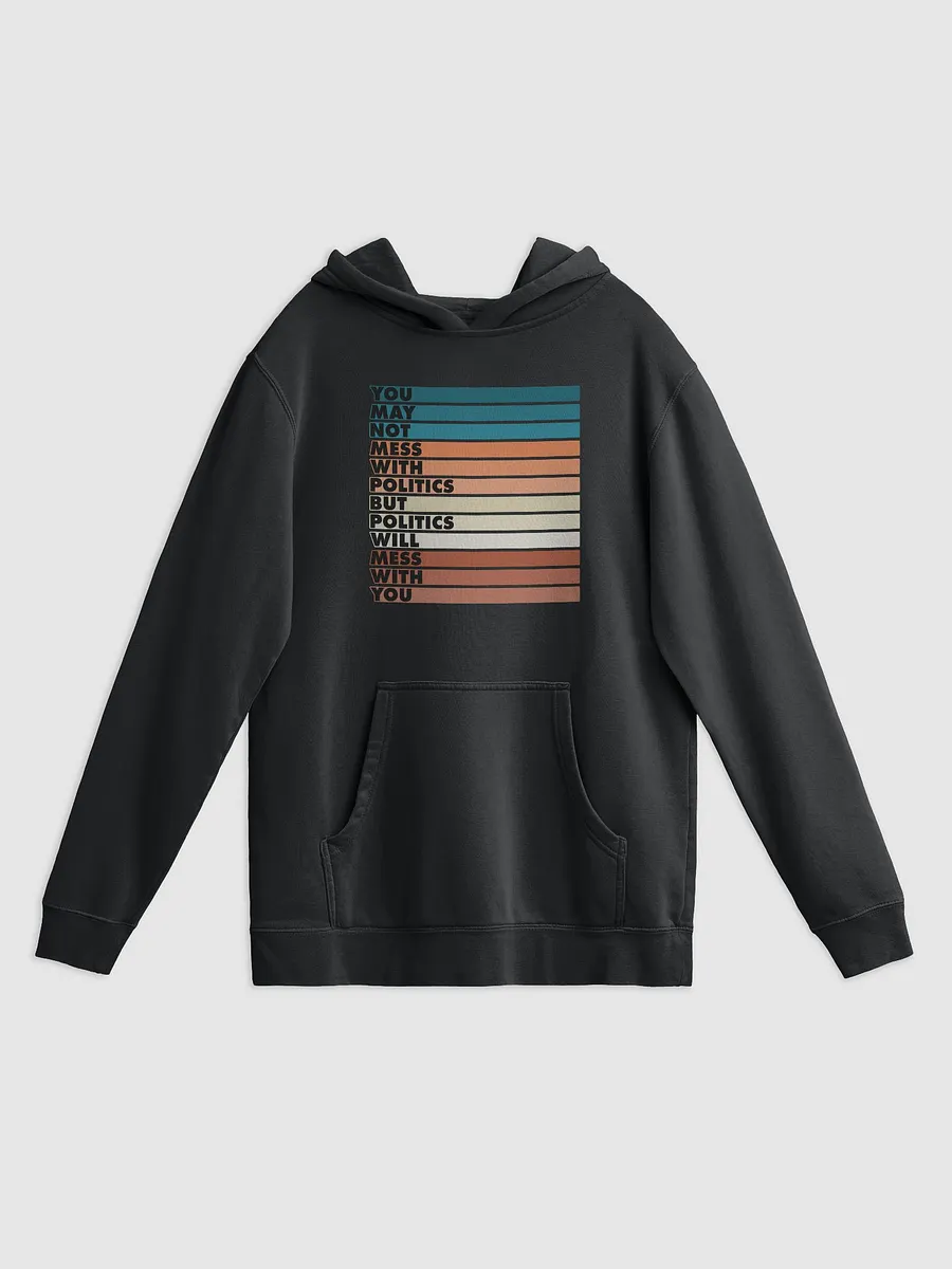 Mess With Politics product image (1)