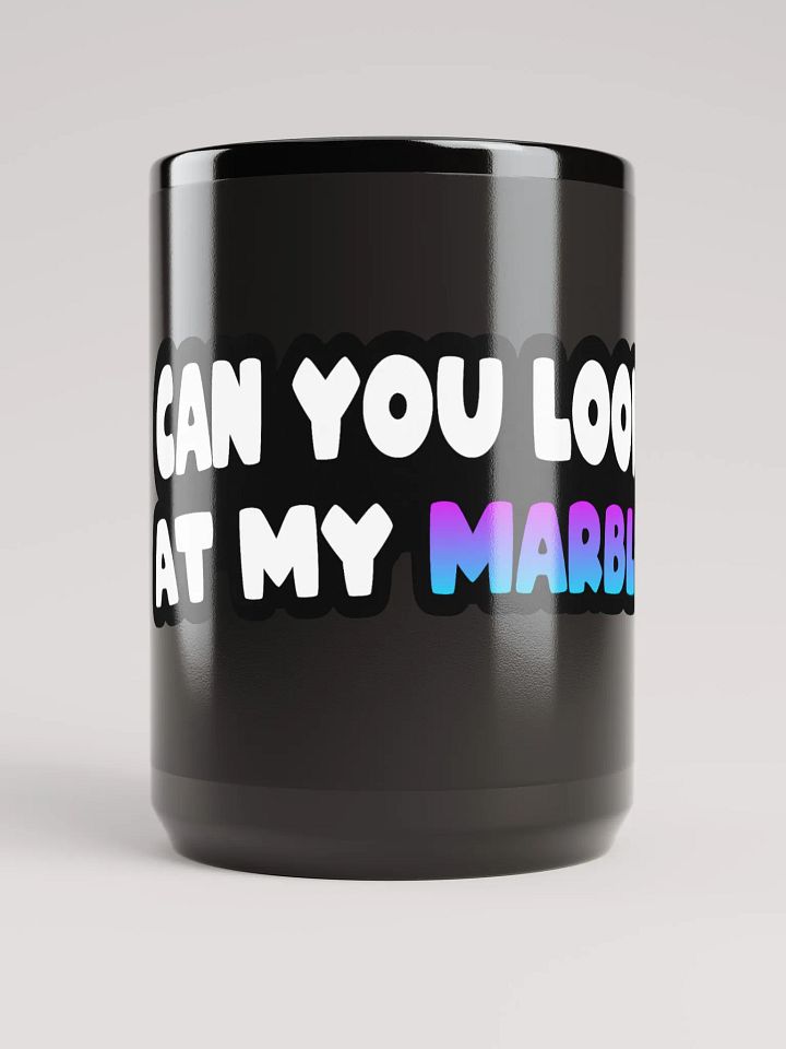 Can You Look At My Marble Black Coffee Mug product image (1)