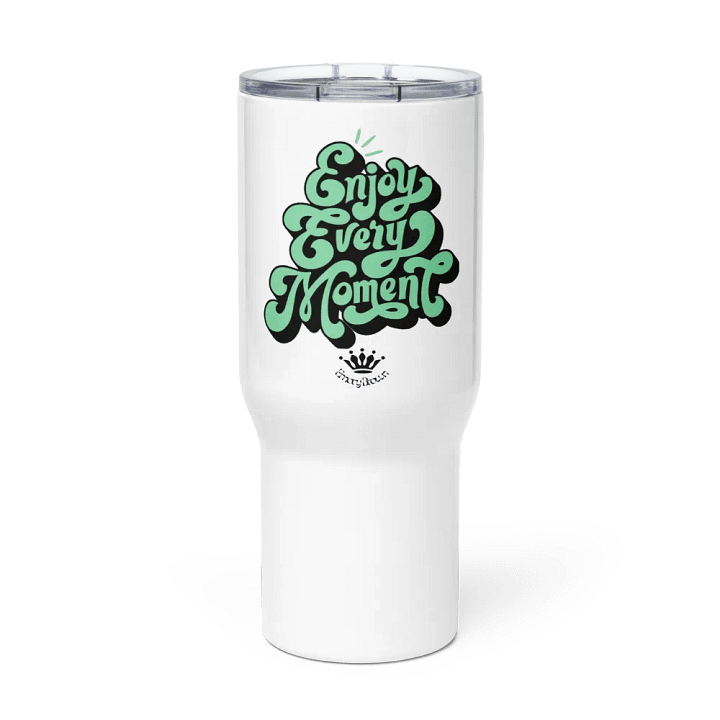 Enjoy Every Moment: Handle cup product image (2)
