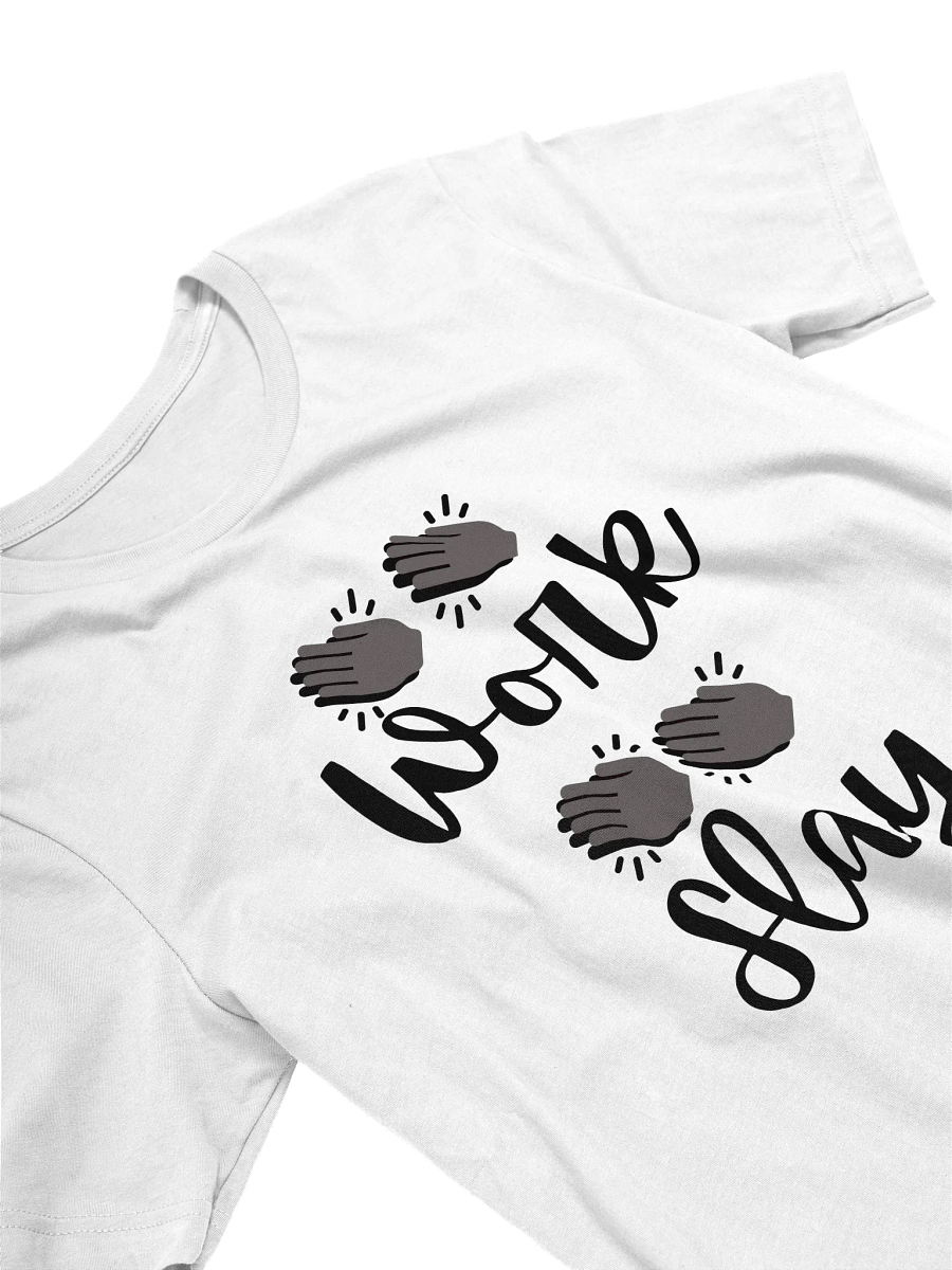 "Work! Slay!" Winterguard Chant T-Shirt product image (2)
