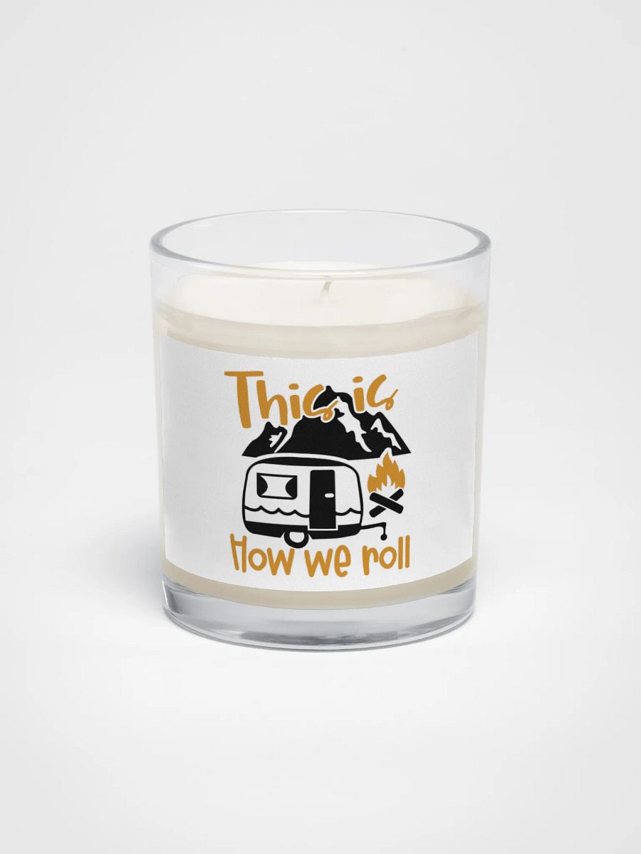 This is How We Roll Camper Soy Wax Candle product image (1)