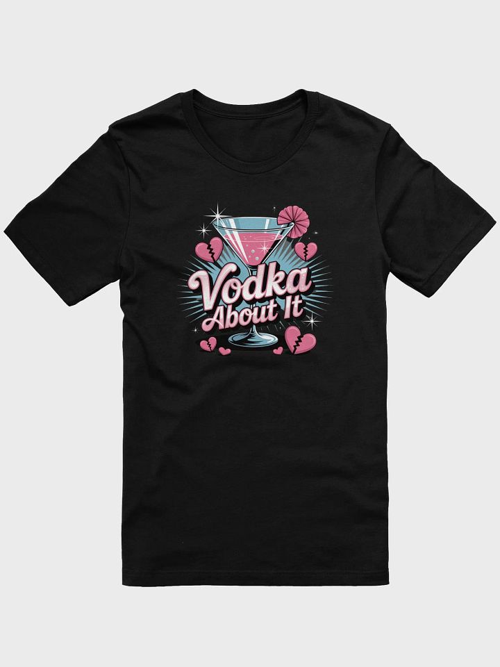 Vodka About It Martini Glass T-Shirt product image (1)