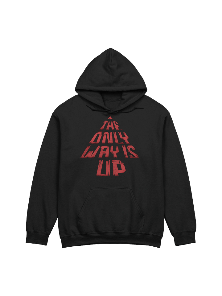 The Only Way Is Up Hoodie Hoodie product image (1)