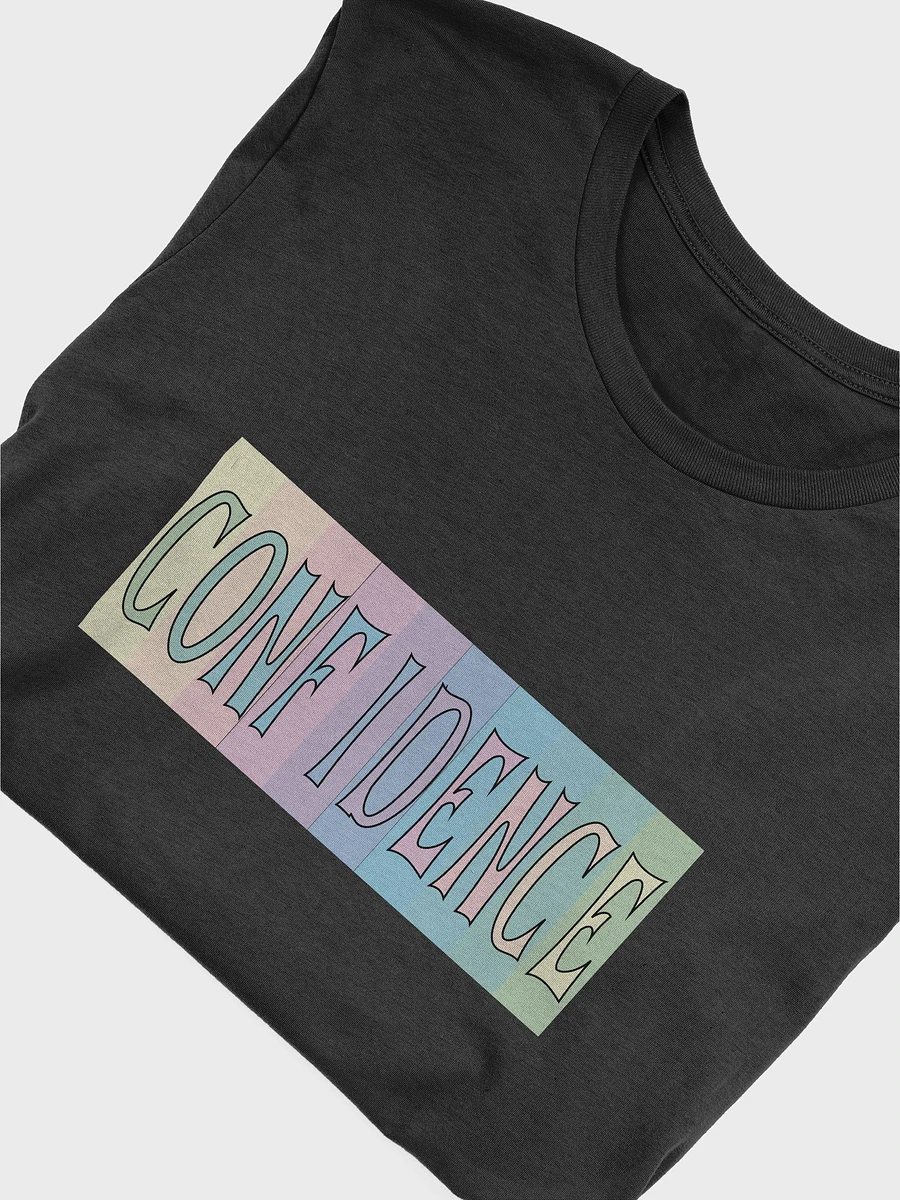 Confidence Design T-Shirt #516 product image (5)