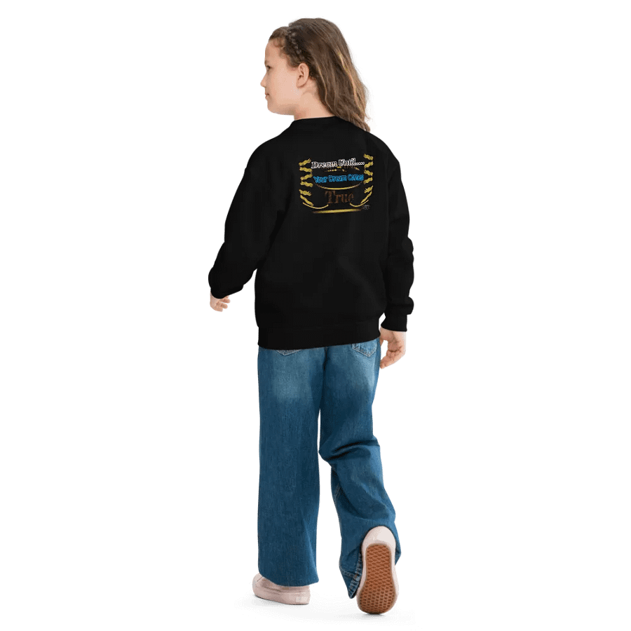 Dream Until.. Your Dream Comes True - Youth Crew Neck Sweatshirt product image (6)