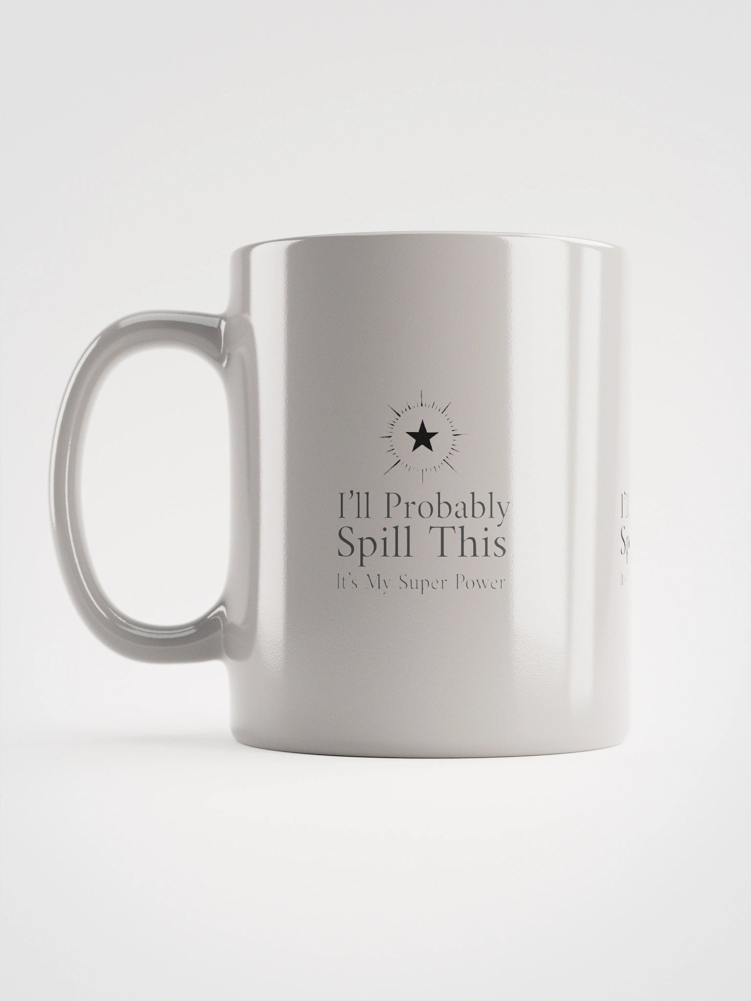 Ceramic Mug: I'll Probably Spill This product image (1)