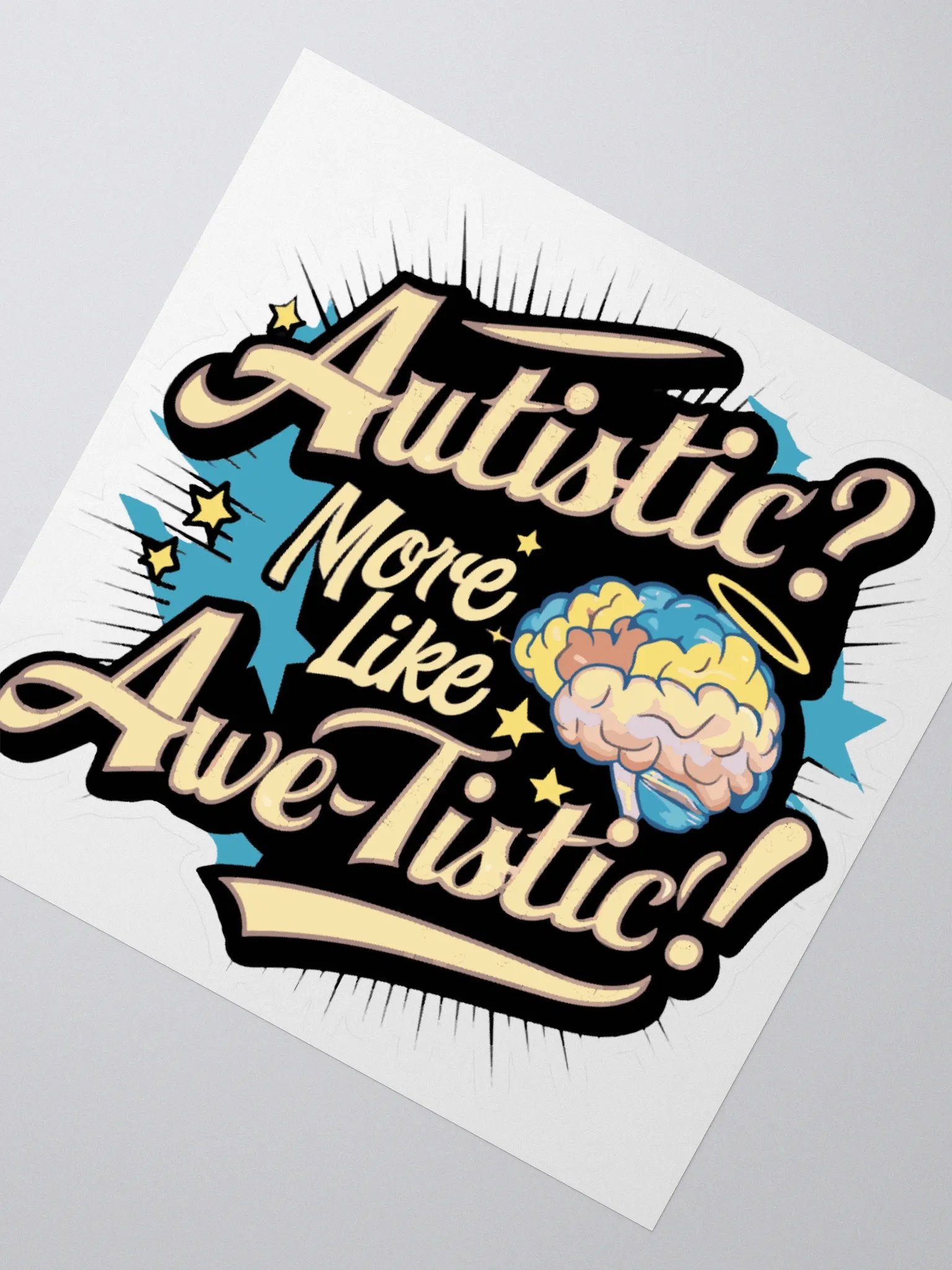 Autistic? More Like Awe-tistic Sticker product image (2)
