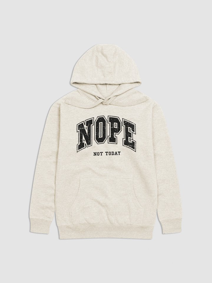 NOPE Not Today Bold Statement Hoodie product image (1)
