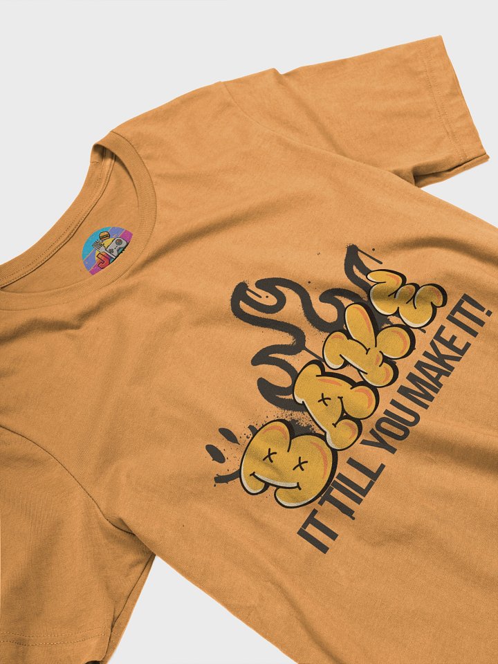 Bake It Till You Make It T-Shirt product image (1)