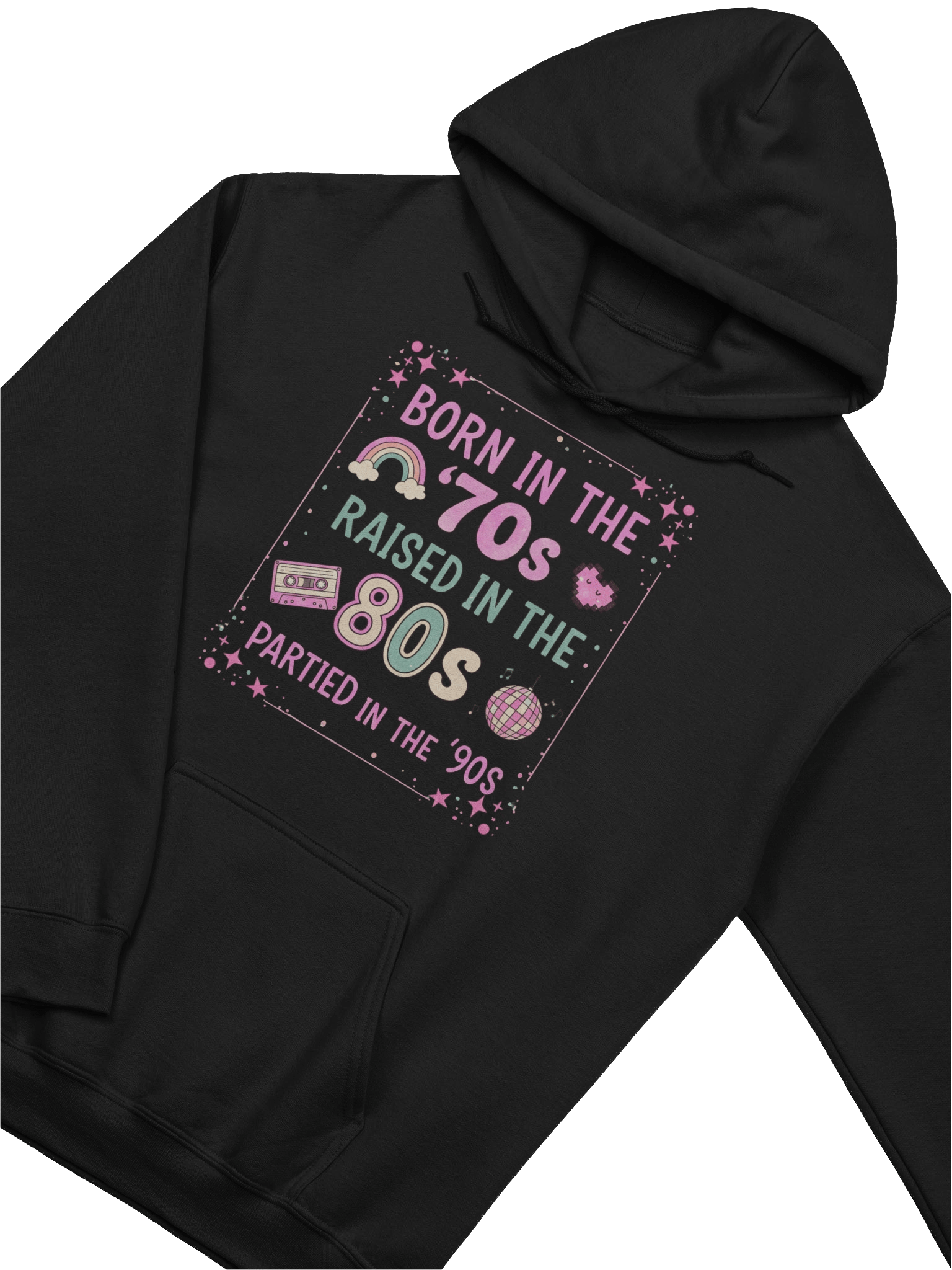 Born in the ’70s Raised in the ’80s Partied in the ’90s Retro Hoodie – Vintage Pastel Unisex Sweatshirt for Women Who Love Nostalgia product image (9)