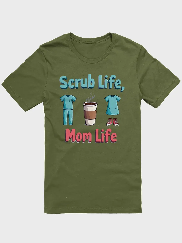 Scrub Life, Mom Life T-Shirt product image (1)