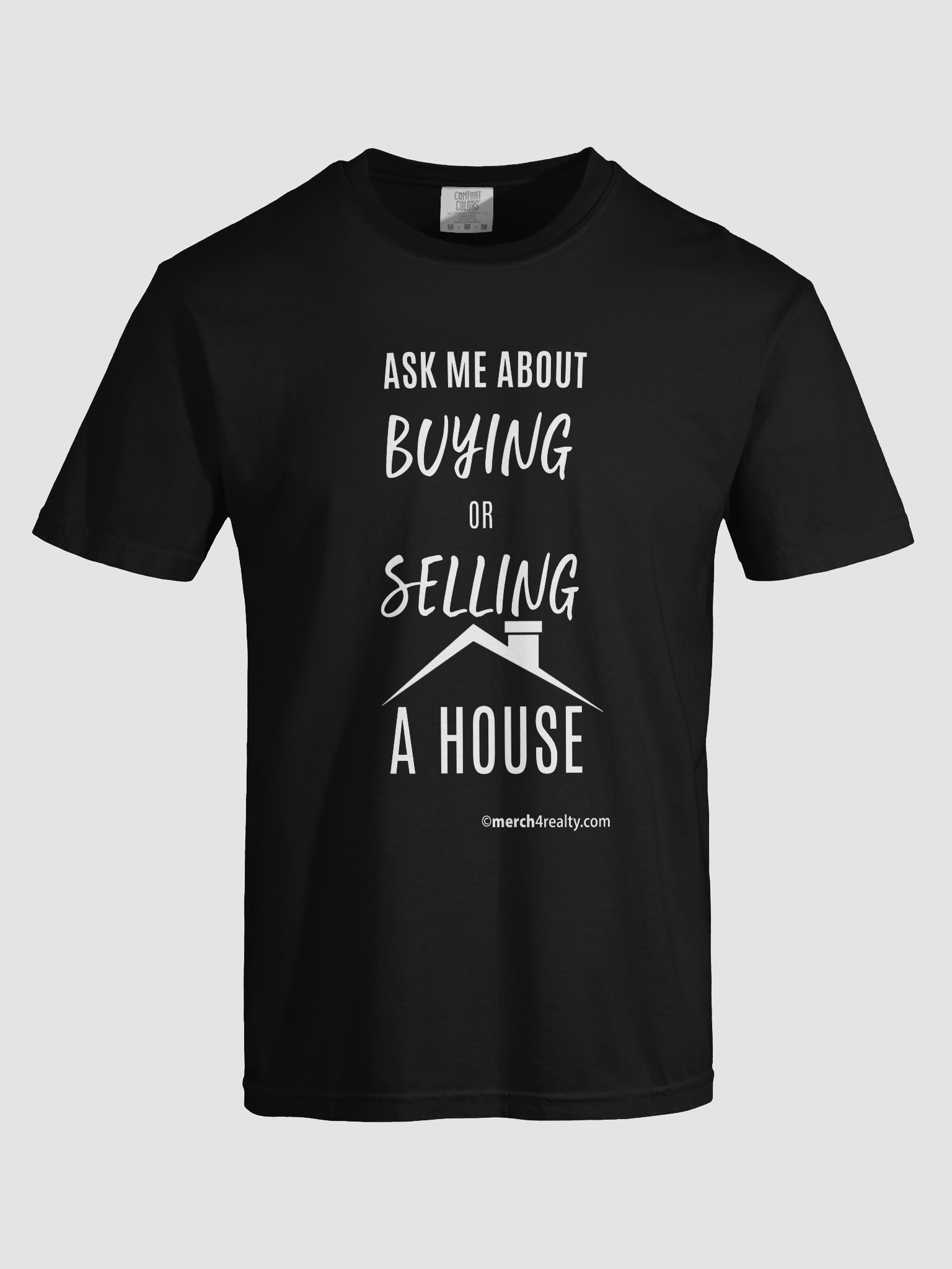 Ask me about buying or selling a house Comfort Tee product image (5)