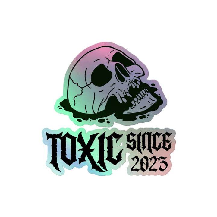 Toxic Since 2023 Holographic Sticker Sheet product image (2)