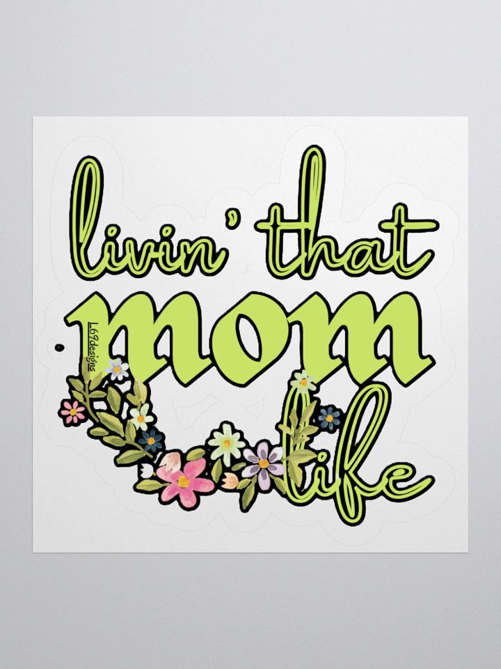 LIVIN' THAT MOM LIFE product image (1)