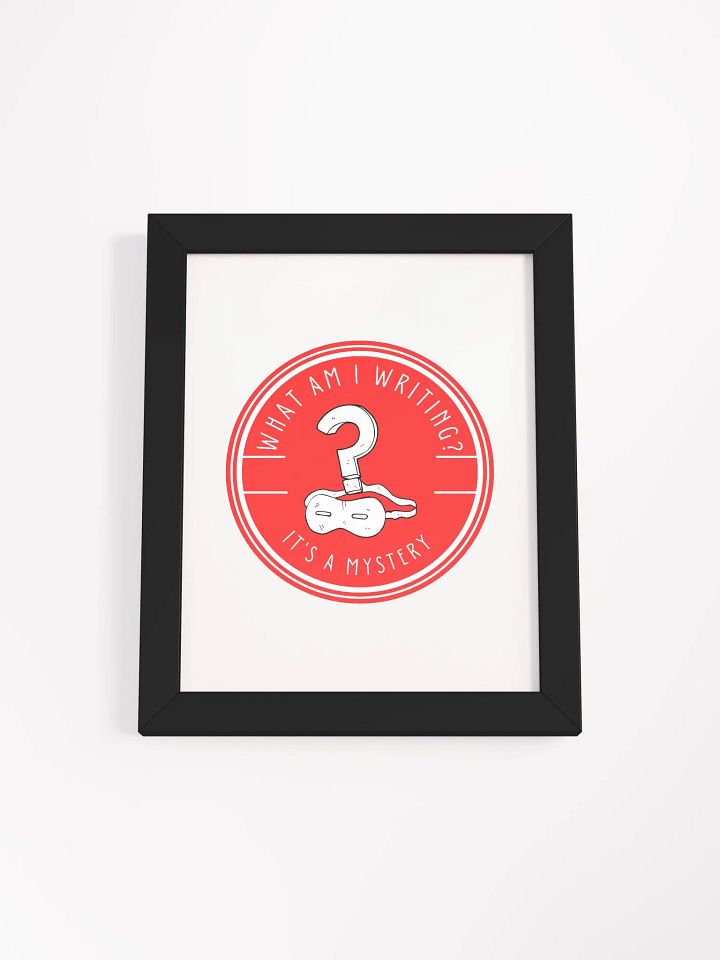 What am I Writing? It's a Mystery Framed Poster product image (4)