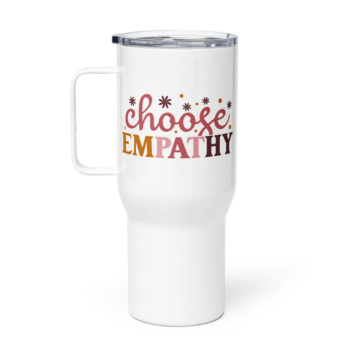 Choose Empathy Travel Mug product image (1)