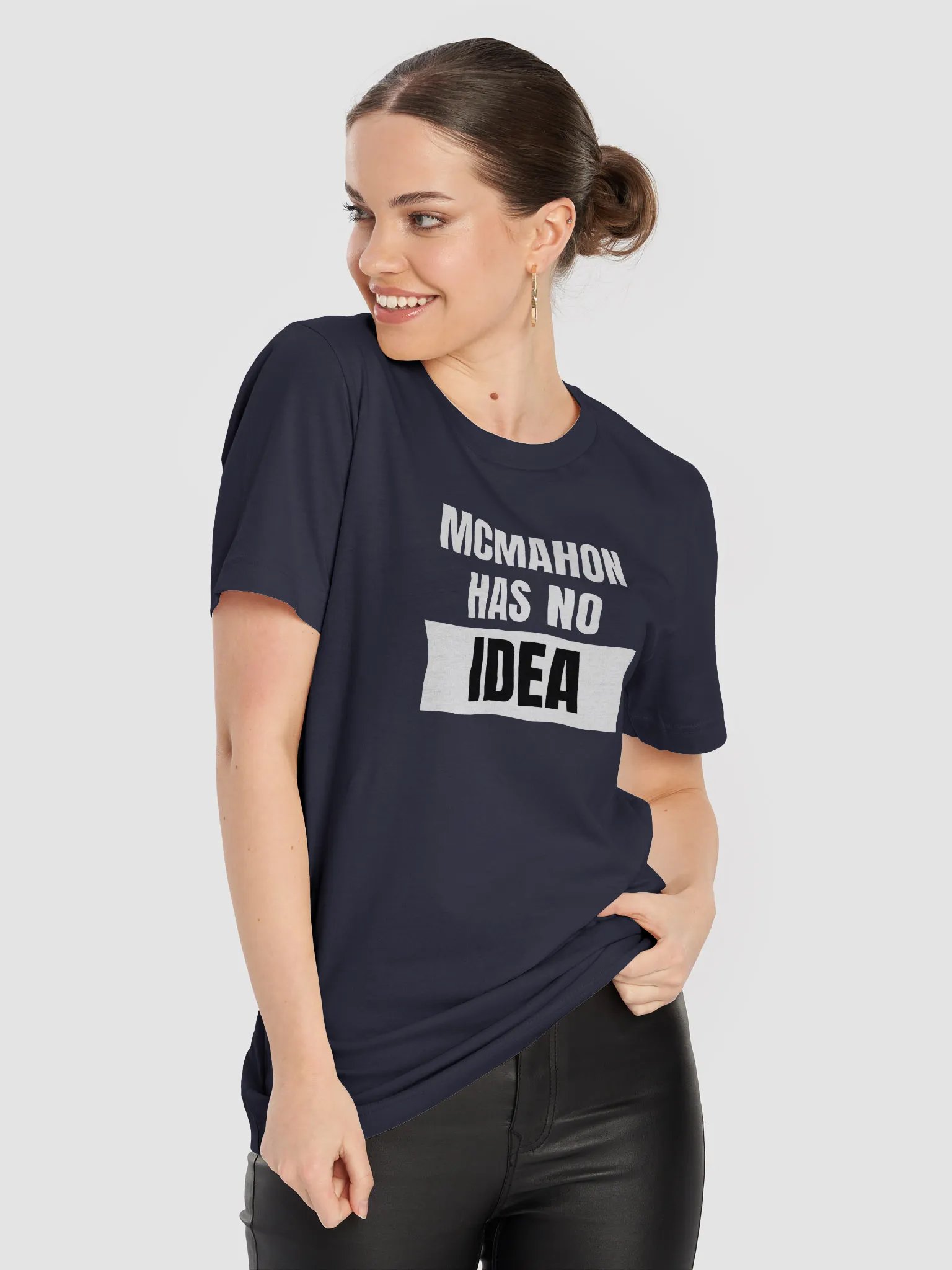 McMahon Has No Idea Tee product image (88)