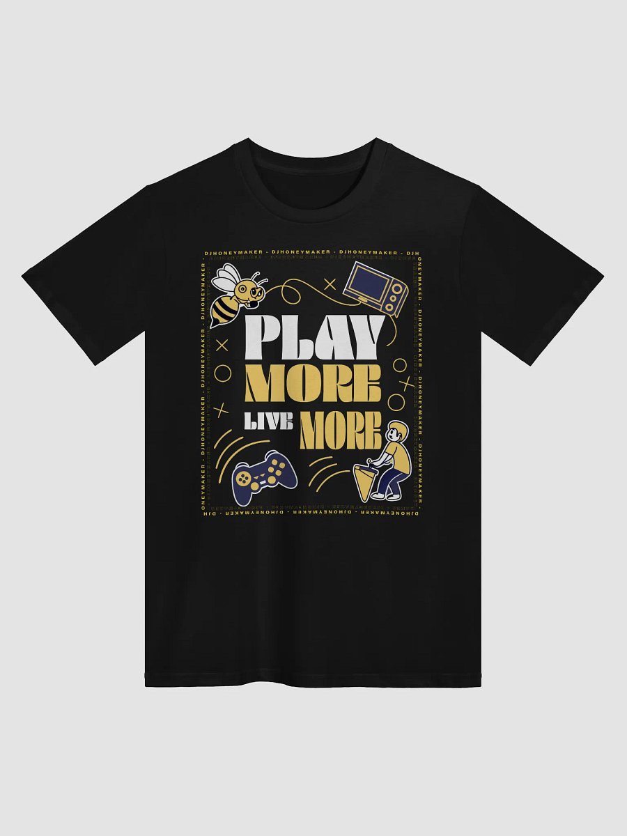 Play More Live More Unisex Premium T-Shirt product image (3)