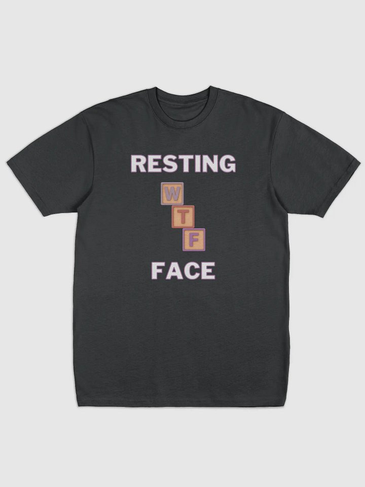 Resting WTF Face Tee product image (1)