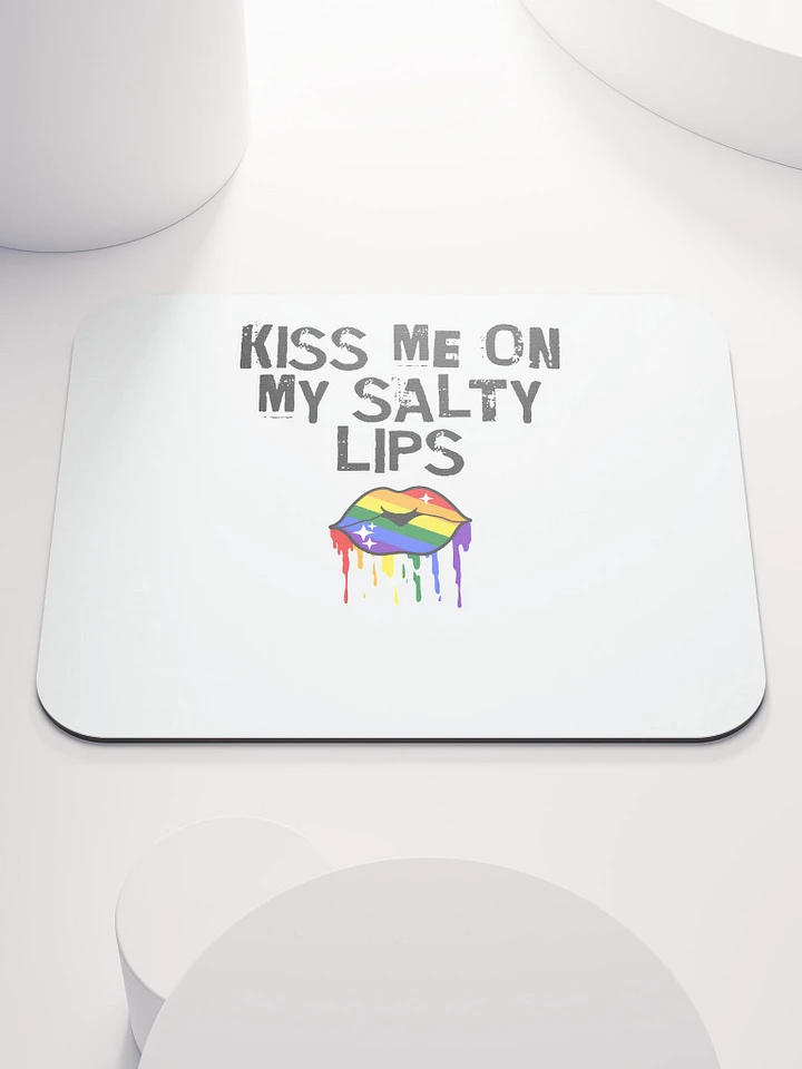 LGBTQ+ Mousemat Kiss Me On My Salty Lips Rainbow (white) product image (1)