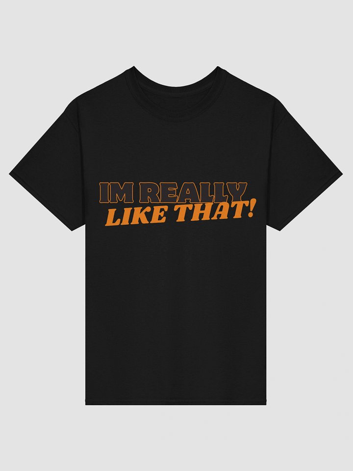 I'm Really Like That Tee product image (6)