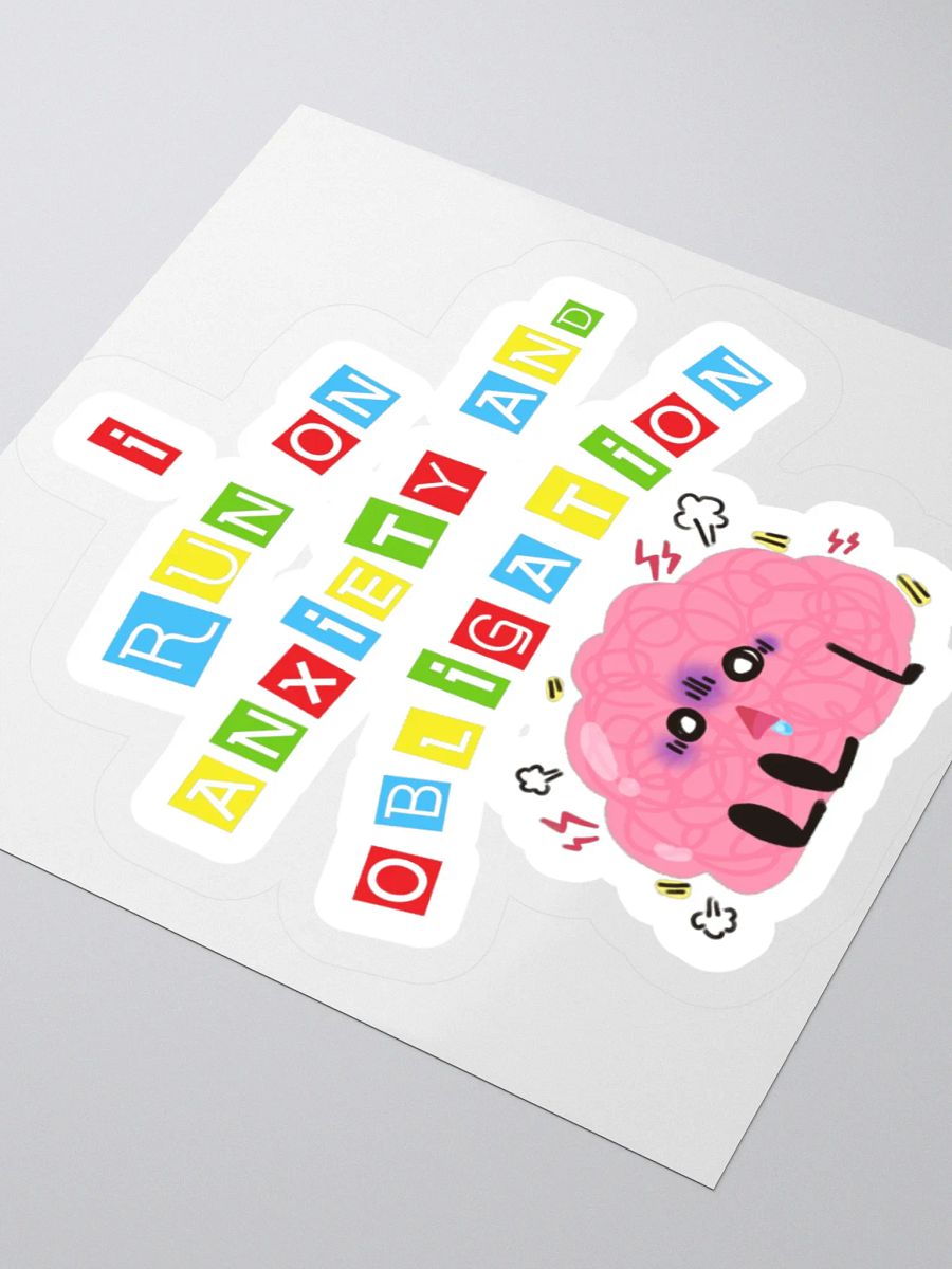 I Run On Anxiety And Obligation Sticker product image (3)