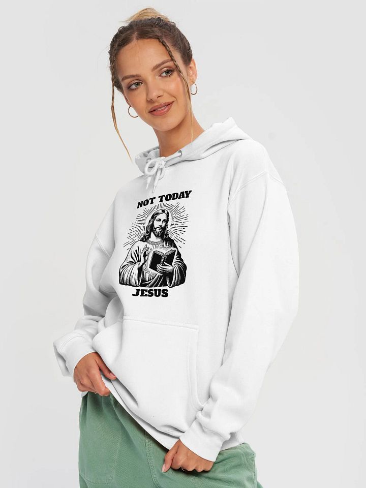 "Not Today Jesus" Hoodie product image (2)