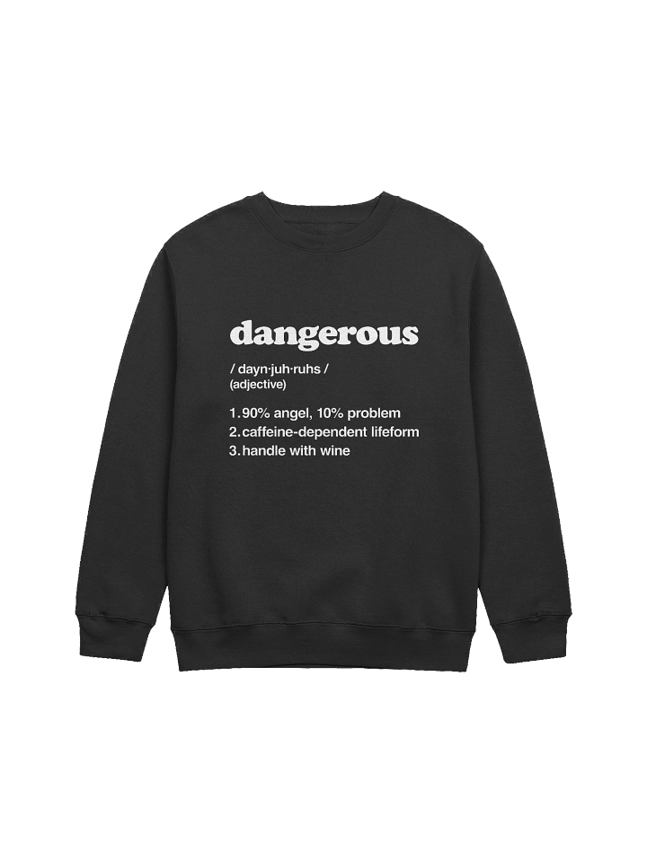 Dangerous - "Handle With Wine" Sweatshirt product image (1)