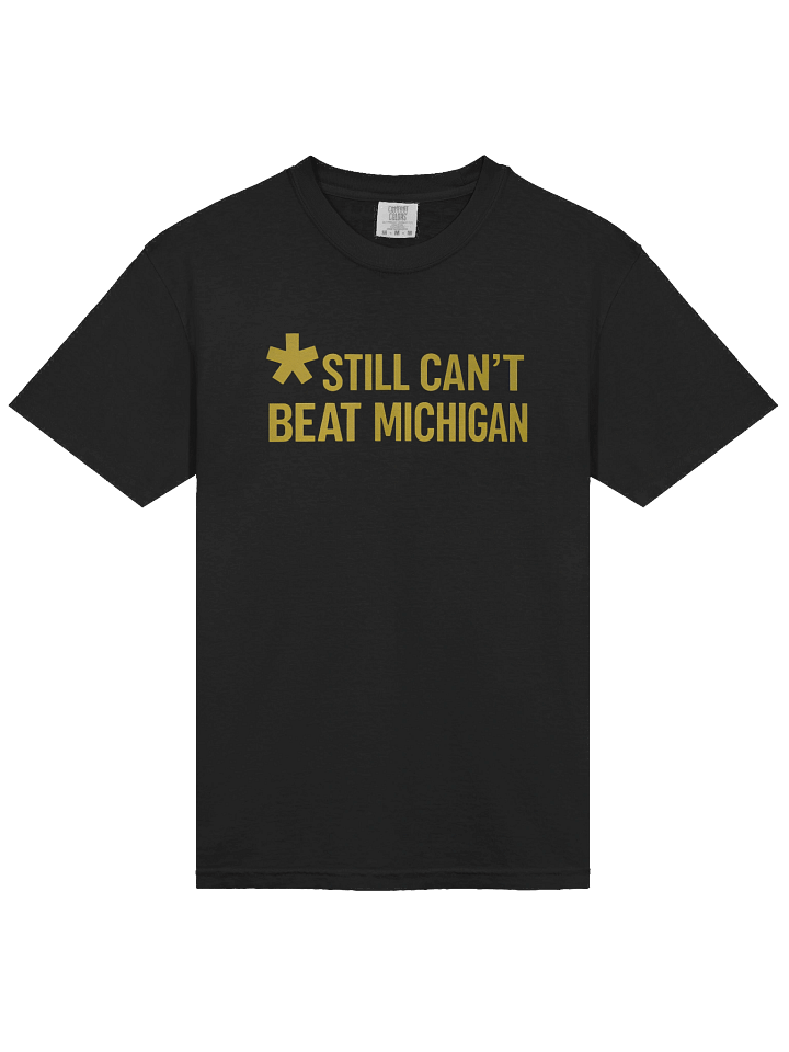 Still Can't Beat Michigan Shirt product image (2)