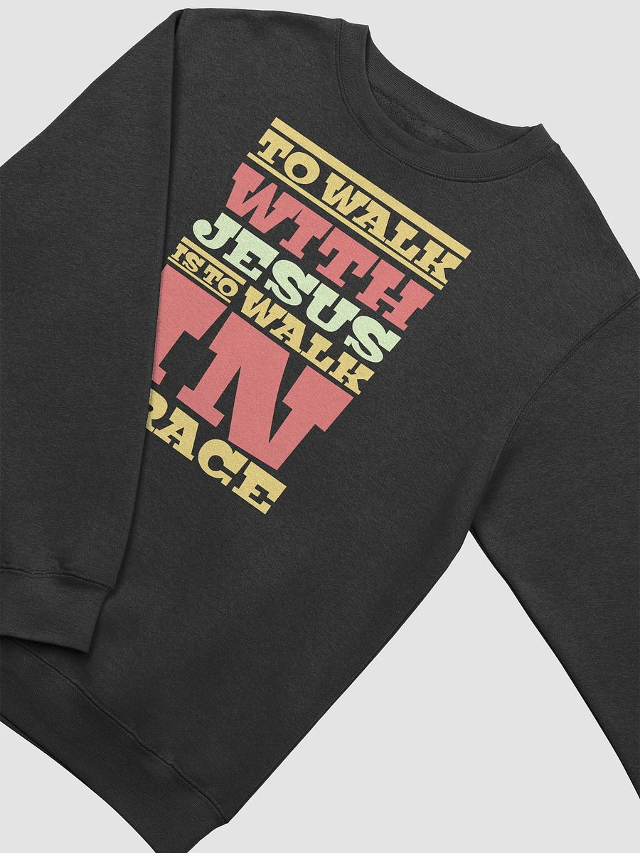 To Walk With Jesus Is To Walk In Grace Sweatshirt product image (4)