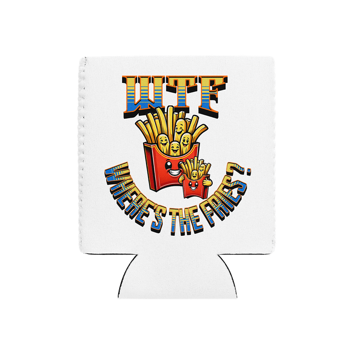 WTF Wheres The Fries Can Cooler product image (2)