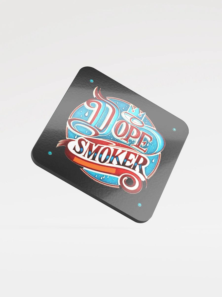 Dope Smoker Gloss Coaster – KingMafiaGaming product image (1)