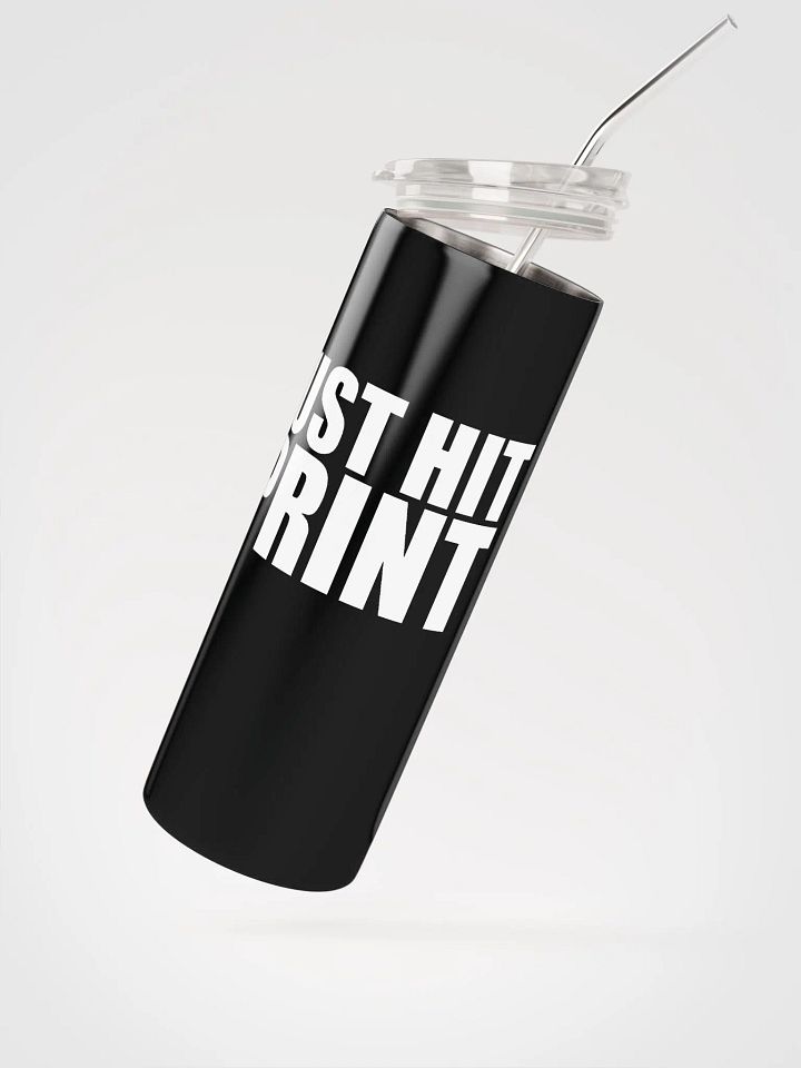 Just Hit Print Tumbler product image (2)