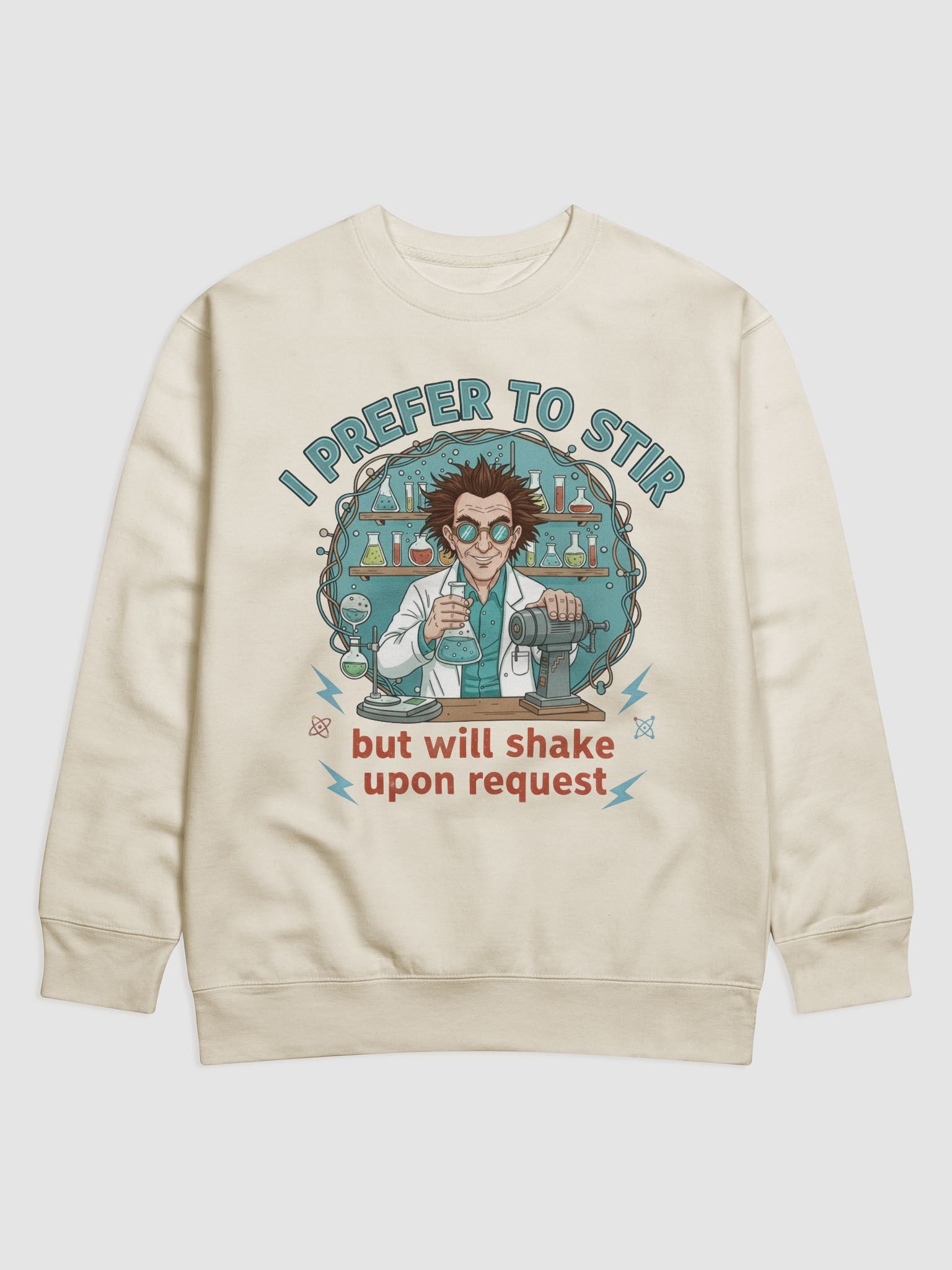 “I Prefer to Stir, But Will Shake Upon Request” – Mad Mixer Sweatshirt product image (19)
