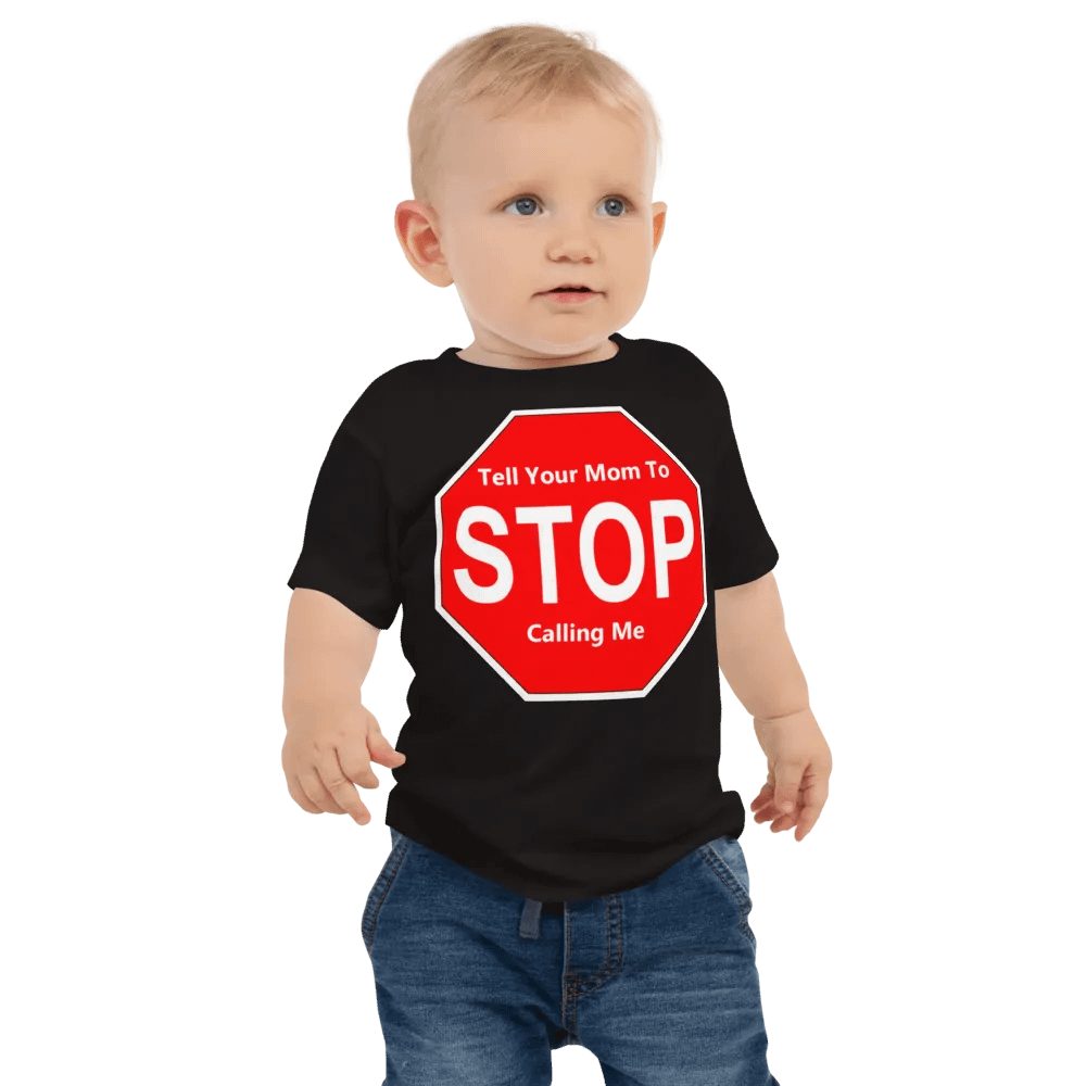 Tell Your Mom To Stop Calling Me product image (1)