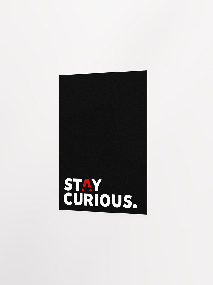 Stay Curious Poster product image (2)