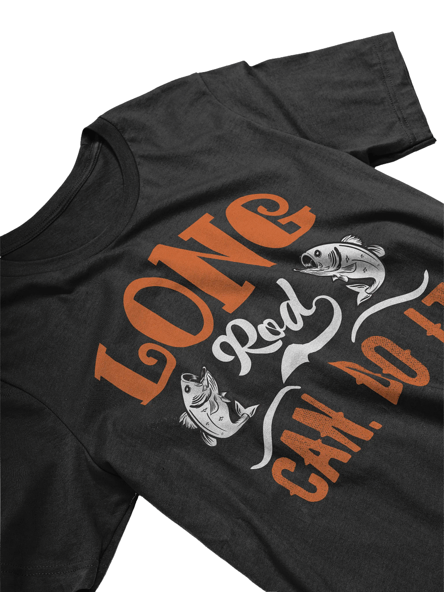 Long Rod Can Do It Fishing T-shirt product image (3)