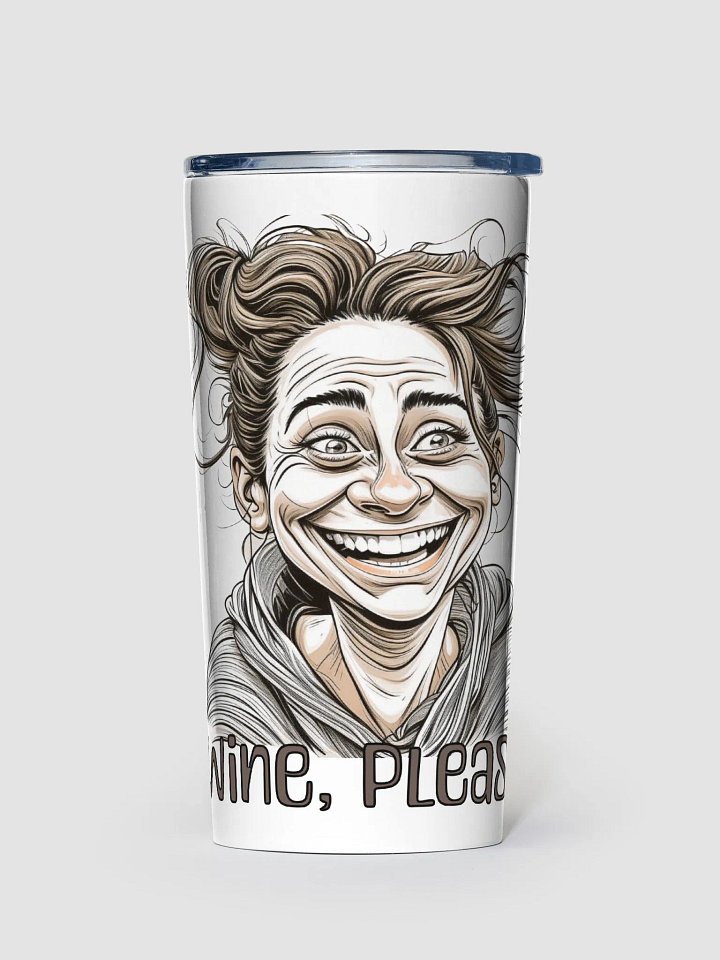 Wine, Please | Funny Stressed Woman in Need of Wine product image (1)