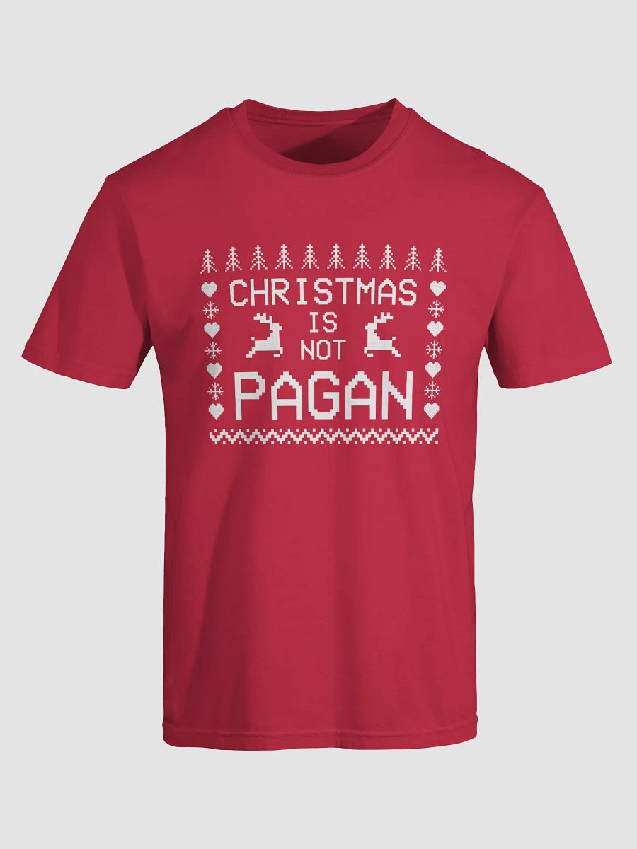 Christmas Is NOT Pagan Shirt product image (5)