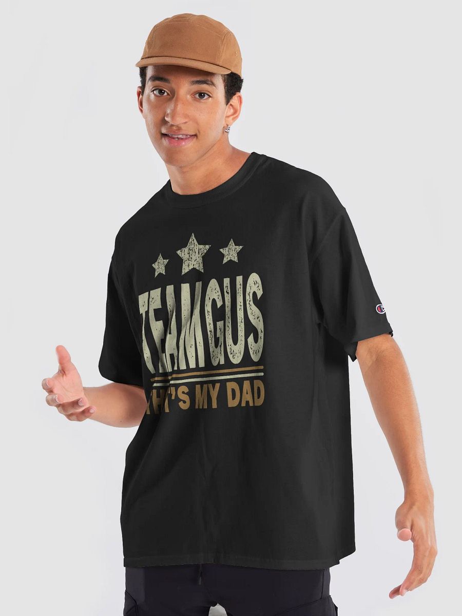 Team Gus That's My Dad Gus Support Saying product image (23)