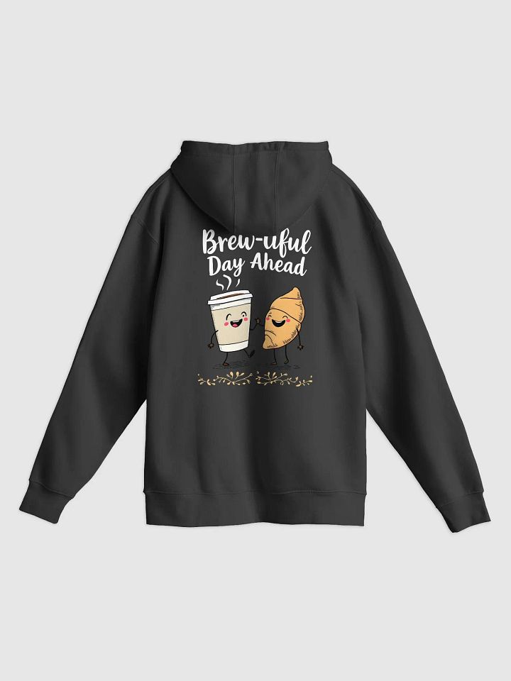 Funny Brew-tiful Day Ahead Cartoon Hoodie product image (2)
