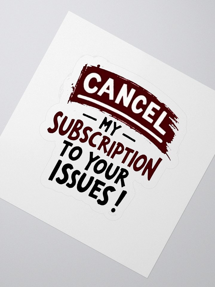 Cancel Your Issues Kiss Cut Stickers product image (5)