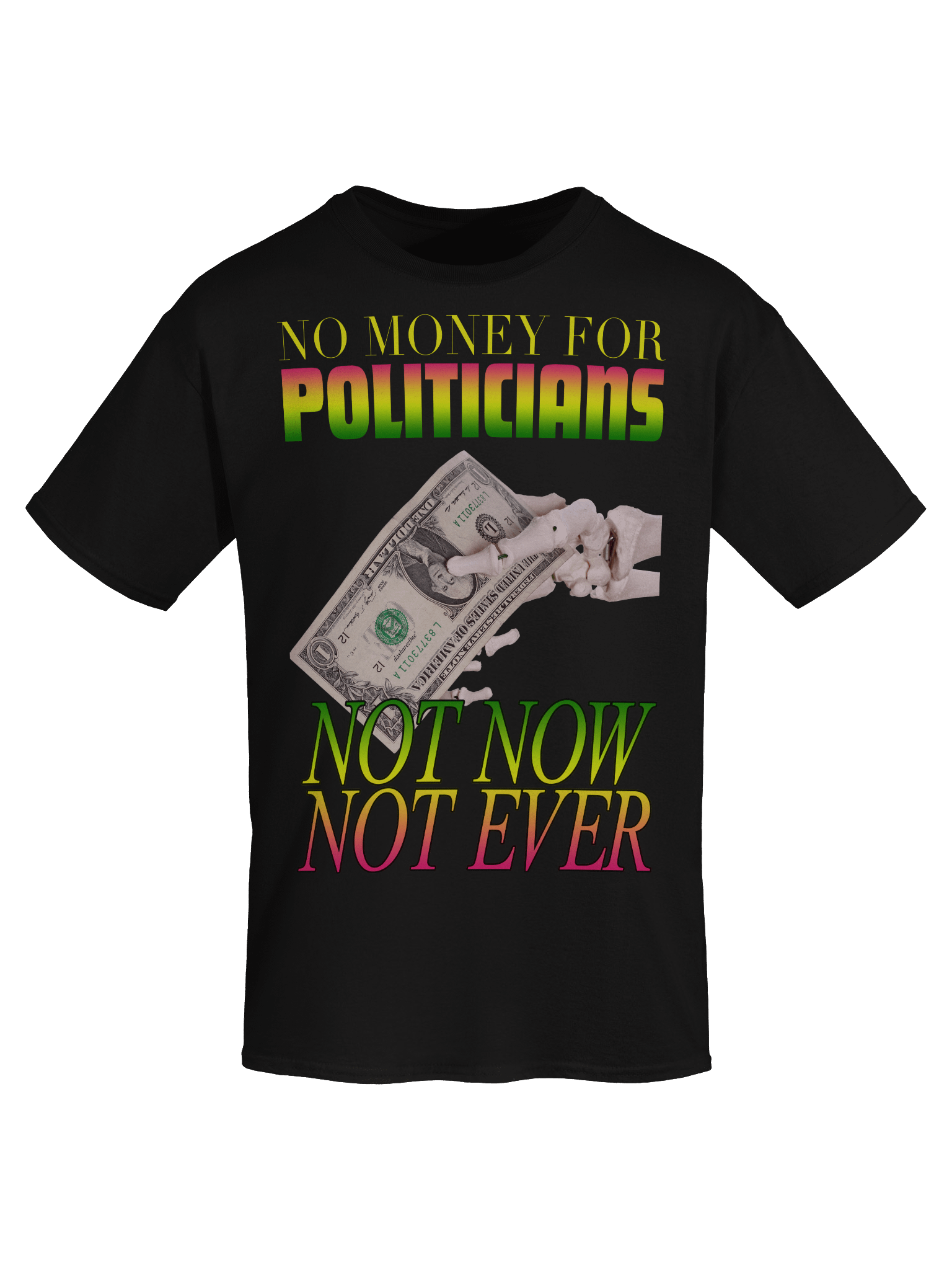 NO MONEY FOR POLITICIANS product image (7)